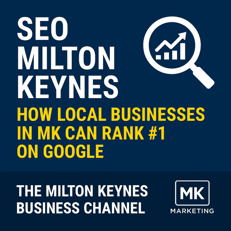 Milton Keynes Local SEO Guide - How To Rank Position 1 on Google in MK 1 SEo in Milton Keynes