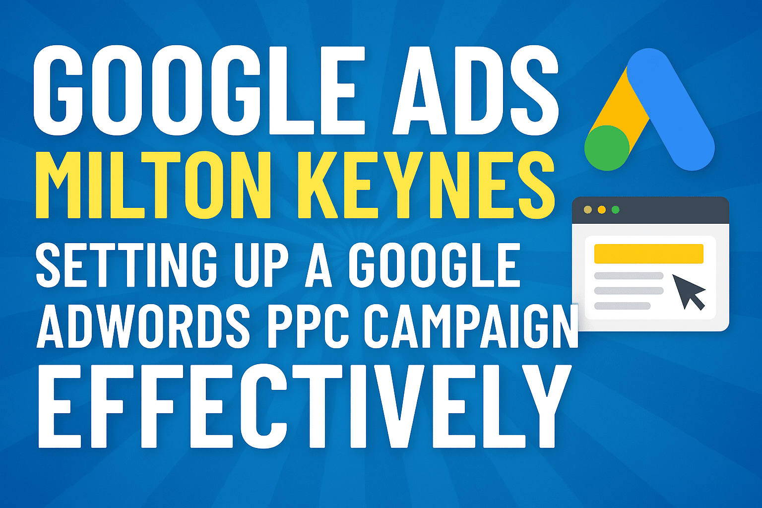 Google Ads Setup Milton Keynes