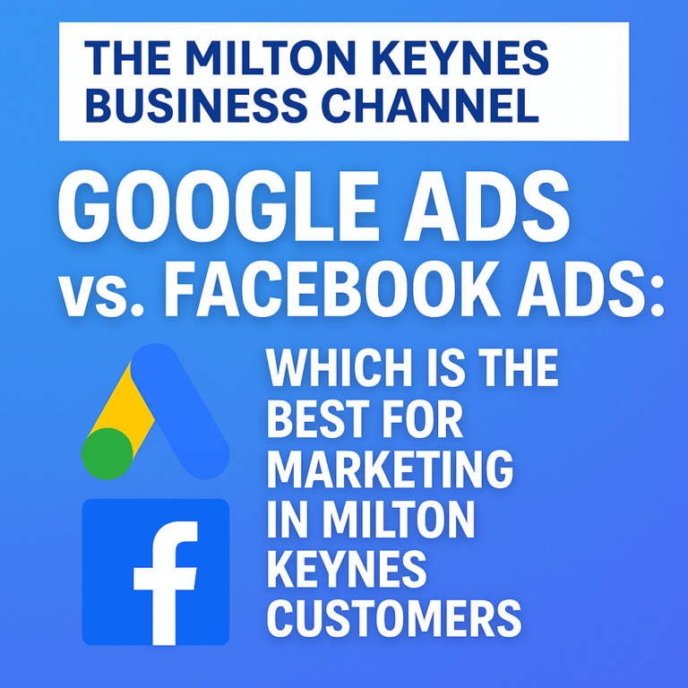 Google Ads vs Facebook Ads for Milton Keynes Companies and SMEs from our digital marketing agency in Milton Keynes 1 Google Ads vs Facebook Ads in Milton Keynes