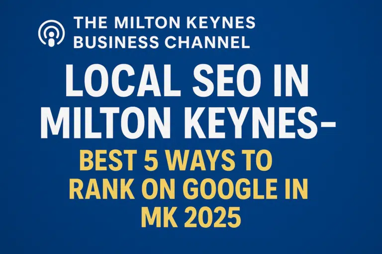 Local SEO Milton Keynes - GBP Optimisation & Free Audit 9 Local SEO tips for Milton Keynes 2025