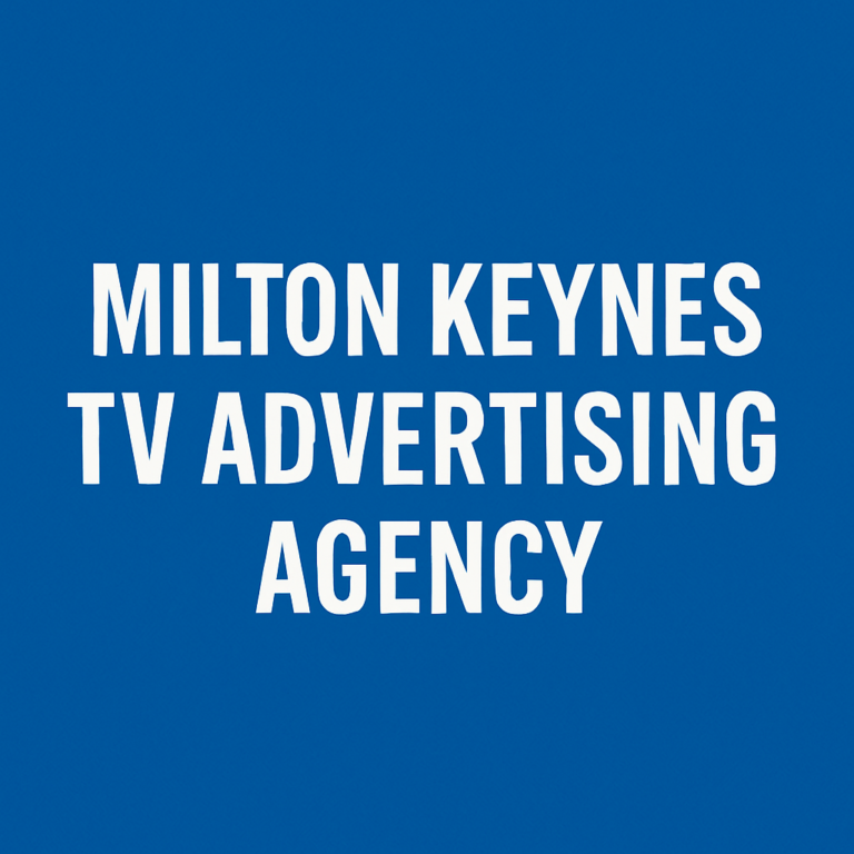 Milton Keynes TV Advertising Agency 1 Milton Keynes TV Advertising Agency