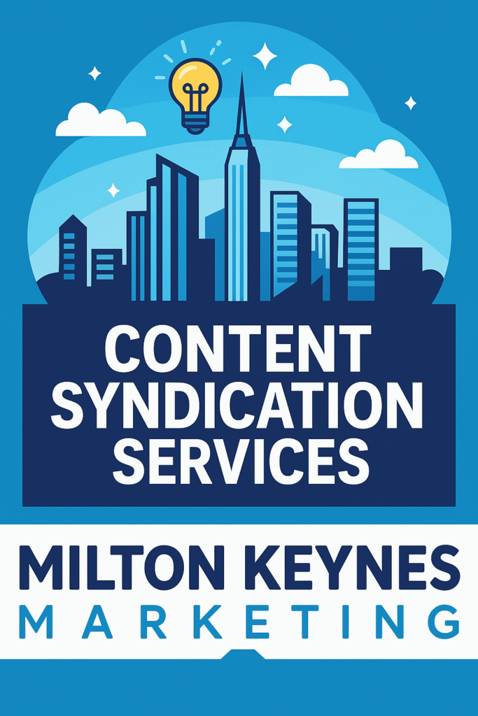 Content Syndication Services in Milton Keynes