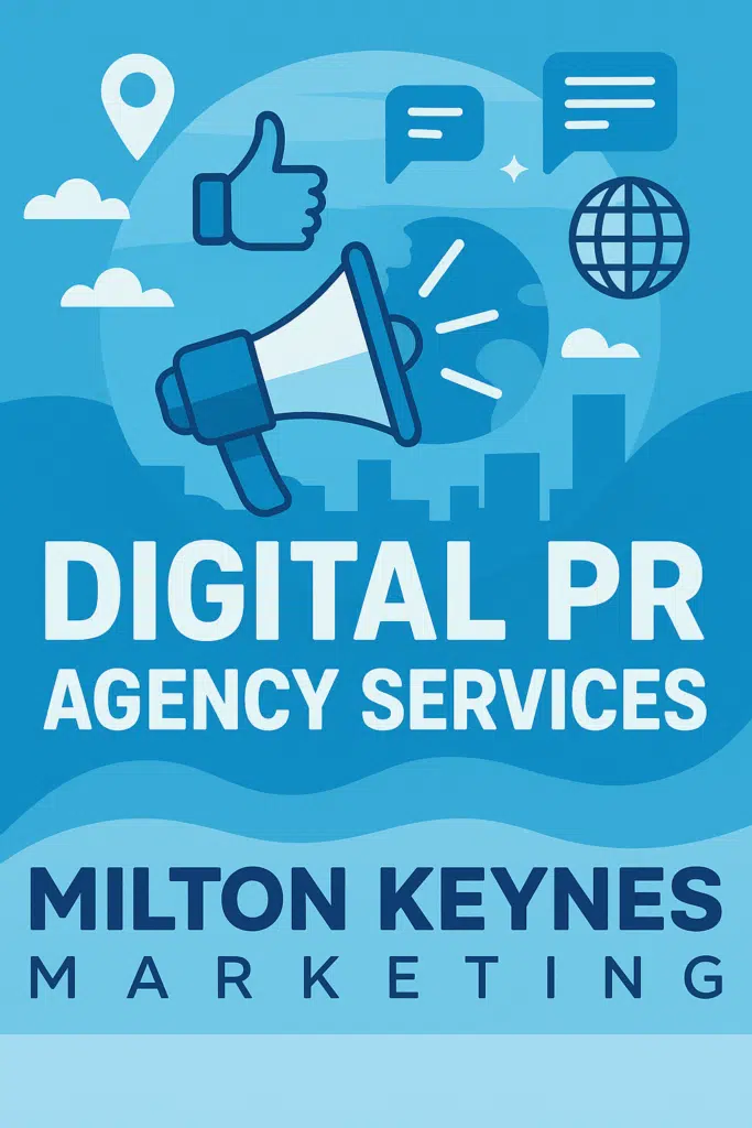 Digital PR services in Milton Keynes