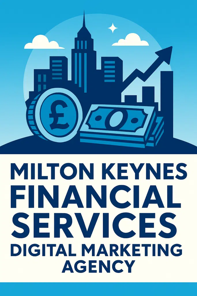 Milton Keynes financial services marketing agency