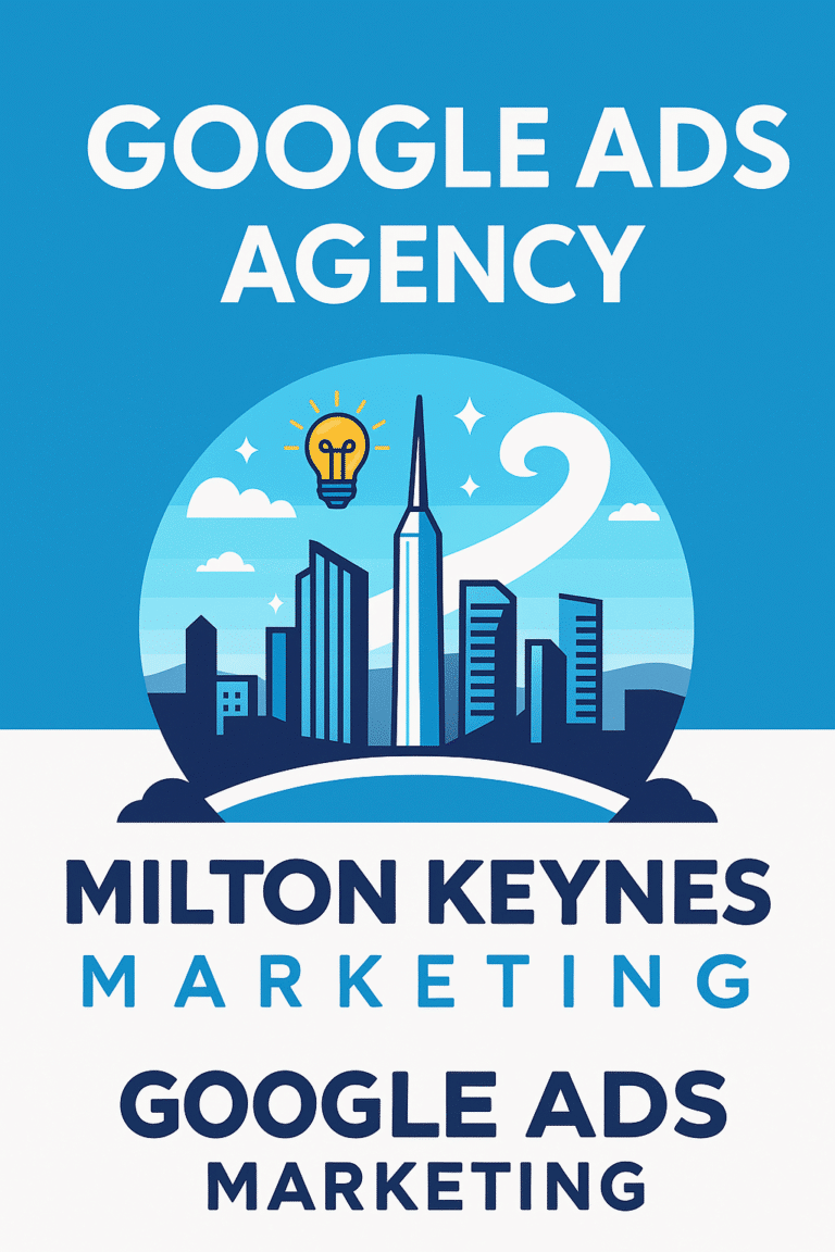 Milton Keynes Google Ads marketing agency