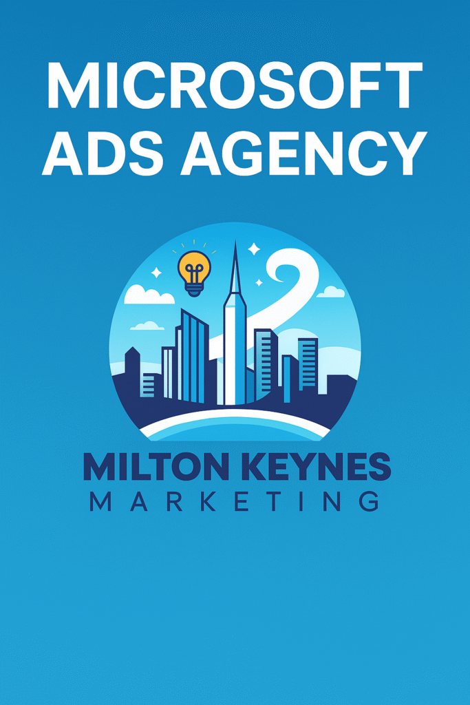 Microsoft PPC Agency in Milton Keynes