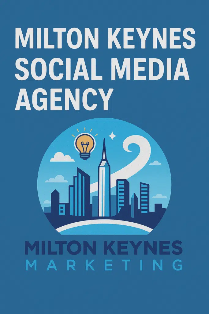 Milton Keynes social media marketing agency