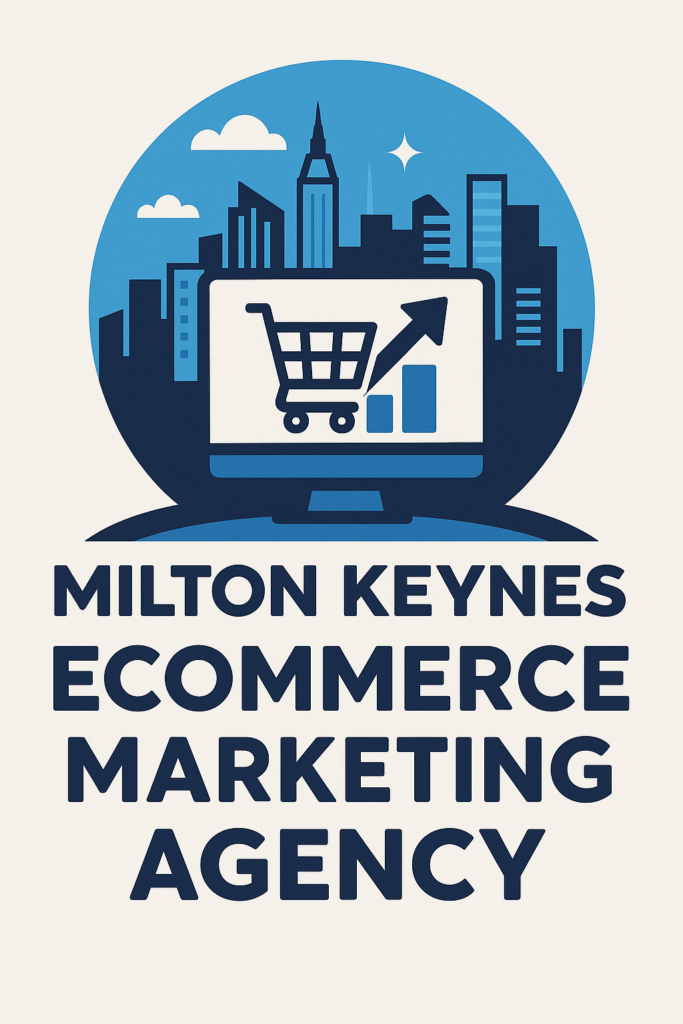 Milton Keynes eCommerce Marketing Agency