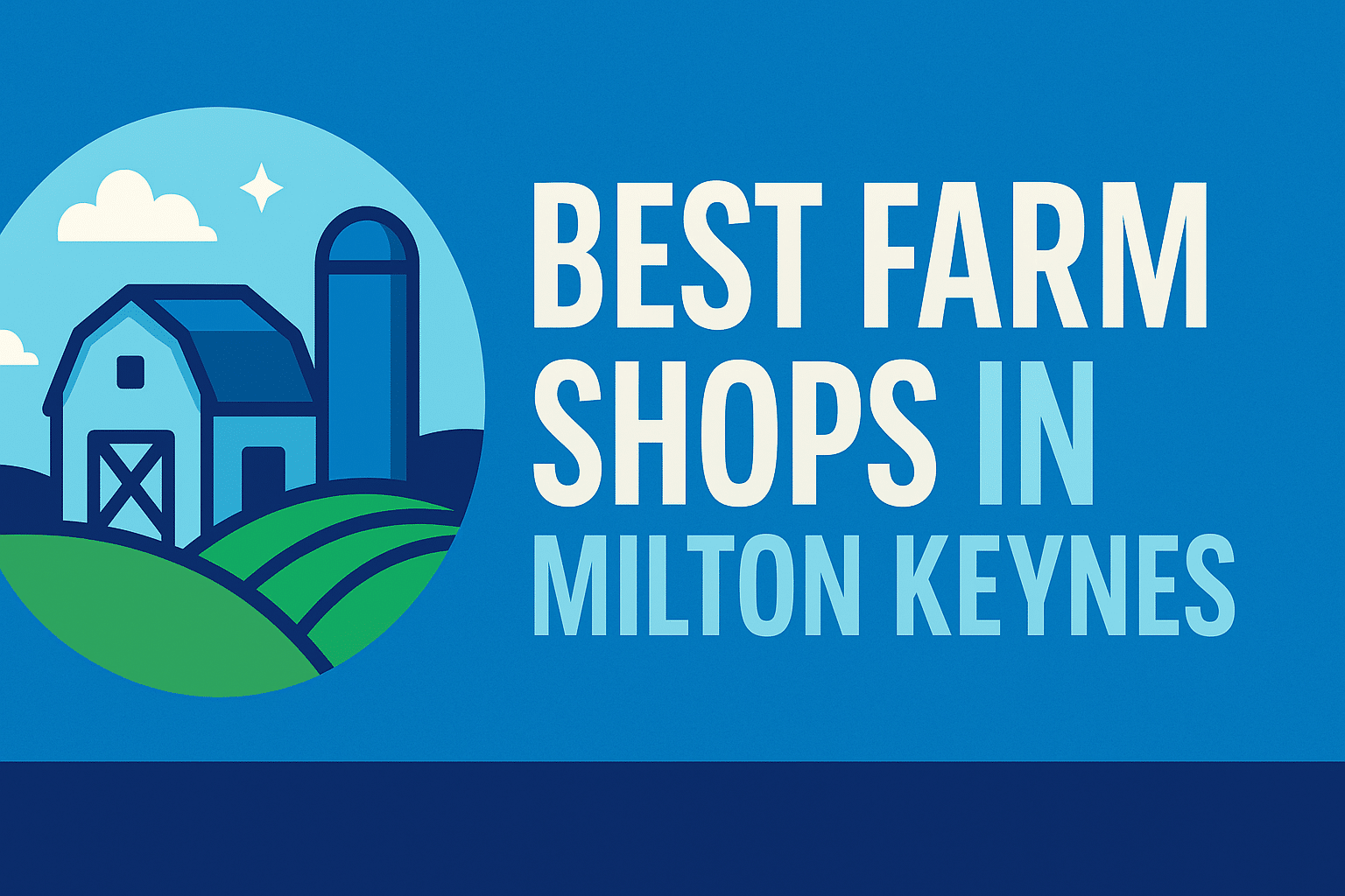 Best Farm Shops in Milton Keynes