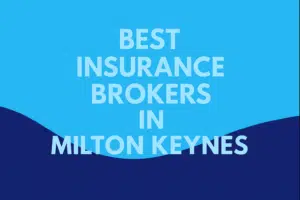 Best Insurance Brokers in Milton Keynes